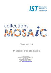 Version 10 Pictorial Update Guide Andrew Whittington Information Services & Technology Pty Ltd PO Box 7378 Secret Harbour, Western Australia 6173