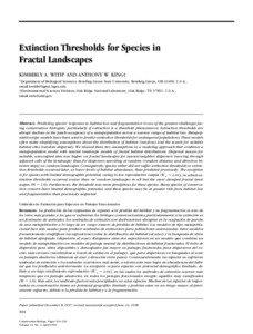 Extinction Thresholds for Species in Fractal Landscapes KIMBERLY A. WITH* AND ANTHONY W. KING†