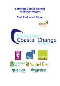 Somerset Coastal Change Pathfinder Project Final Evaluation Report Somerset Coastal Change Pathfinder – Final Evaluation report