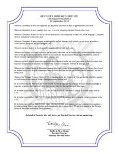 KENTUCKY JOBS WITH JUSTICE CTU Support Resolution 11 September 2012 Whereas all students deserve the right to a quality public education in their neighborhood school, and Whereas all students deserve smaller class sizes 