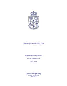 UNIVERSITY OF KING’S COLLEGE  REPORT OF THE PRESIDENT For the Academic Year[removed]