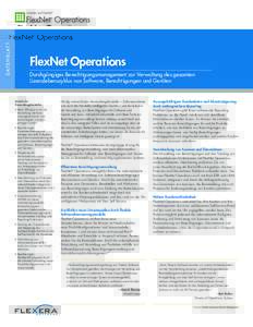 D AT E N B L AT T  FlexNet Operations Durchgängiges Berechtigungsmanagement zur Verwaltung des gesamten Lizenzlebenszyklus von Software, Berechtigungen und Geräten