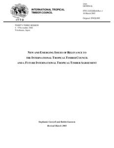 Reforestation / United Nations Forum on Forests / Ecolabelling / Non-governmental organizations / Pulp and paper industry / Sustainable forest management / Deforestation / Global Environment Facility / International Tropical Timber Agreement / Forestry / Environment / International Tropical Timber Organization