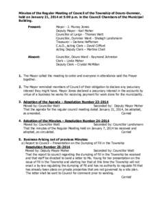 Minutes of the Regular Meeting of Council of the Township of Douro-Dummer, held on January 21, 2014 at 5:00 p.m. in the Council Chambers of the Municipal Building. Present:  Mayor - J. Murray Jones