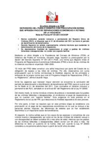 En oficio dirigido a la PCM DEFENSORÍA DEL PUEBLO OBSERVA CON PREOCUPACIÓN NORMA QUE APRUEBA PAGO DE REPARACIONES ECONÓMICAS A VÍCTIMAS DE LA VIOLENCIA Nota de Prensa N°[removed]OCII/DP 