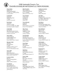 2008 Sustainable Forestry Tour TEACHER/COUNSELOR PARTICIPANTS & THEIR SPONSORS Donna Ballou Spokane WA Trentwood Elementary 3rd Grade, Soc. Studies & Geog.