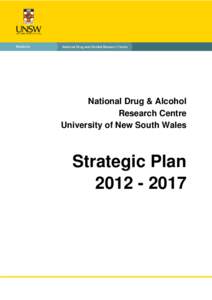 National Drug & Alcohol Research Centre University of New South Wales Strategic Plan[removed]