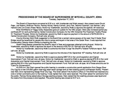 PROCEEDINGS OF THE BOARD OF SUPERVISORS OF MITCHELL COUNTY, IOWA Tuesday, September 17, 2013 The Board of Supervisors convened at 8:30 a.m. with Voaklander and Walk present. Also present were Chuck Pajer, Joe Reams, Shan