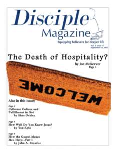 Table of Contents: The Death of Hospitality? Collector Culture and Fulfillment in God How Well Do You Know Jesus? Exegetically Speaking Following God