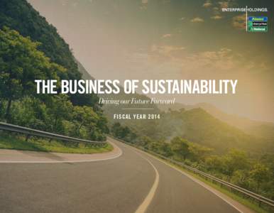 THE BUSINESS OF SUSTAINABILITY Driving our Future Forward FISCA L YE AR 2014 TABLE OF CONTENTS 1