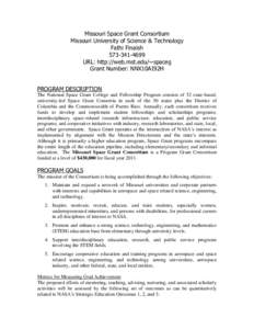 Missouri Space Grant Consortium Missouri University of Science & Technology Fathi Finaish[removed]URL: http://web.mst.edu/~spaceg Grant Number: NNX10AI92H