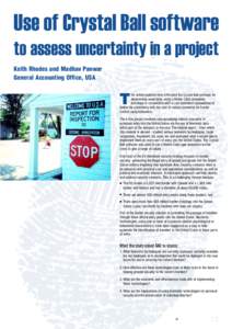 Use of Crystal Ball software to assess uncertainty in a project Keith Rhodes and Madhav Panwar General Accounting Office, USA  T