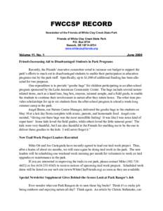 FWCCSP RECORD Newsletter of the Friends of White Clay Creek State Park Friends of White Clay Creek State Park P.O. Box 9734 Newark, DE[removed]www.whiteclayfriends.org