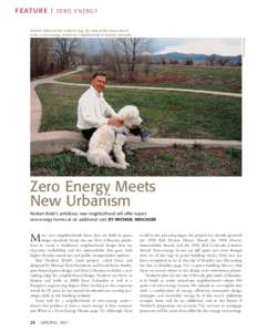 F E AT U R E  Z E R O E N E R GY Norbert Klebl and the author’s dog, Ivy, relax at the future site of Geos, a zero-energy, mixed-use neighborhood in Arvada, Colorado.