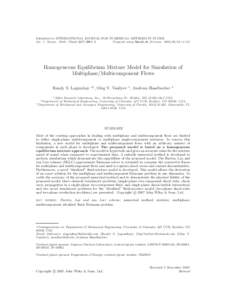 Submitted to INTERNATIONAL JOURNAL FOR NUMERICAL METHODS IN FLUIDS Int. J. Numer. Meth. Fluids 2007; 00:1–6 Prepared using fldauth.cls [Version: v1.01] Homogeneous Equilibrium Mixture Model for Simulation of