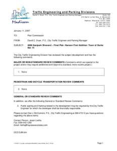 Traffic Engineering and Parking Divisions David C. Dryer, P.E., City Traffic Engineer and Parking Manager Suite[removed]Martin Luther King, Jr. Boulevard P.O. Box 2986 Madison, Wisconsin[removed]