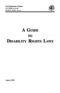 U.S. Department of Justice Civil Rights Division Disability Rights Section A GUIDE TO