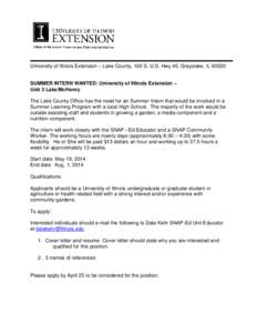 University of Illinois Extension – Lake County, 100 S. U.S. Hwy 45, Grayslake, IL[removed]SUMMER INTERN WANTED: University of Illinois Extension – Unit 3 Lake/McHenry The Lake County Office has the need for an Summer I