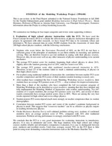 FINDINGS of the Modeling Workshop Project[removed]This is one section in the Final Report submitted to the National Science Foundation in fall 2000 for the Teacher Enhancement grant entitled Modeling Instruction in Hig