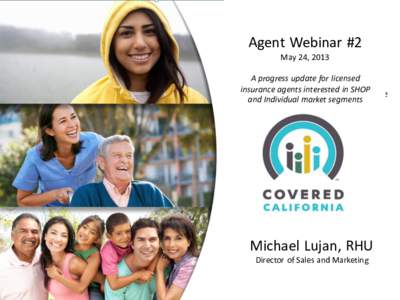 Agent Webinar #2 May 24, 2013 How Agents Can Prepare A progressfor update