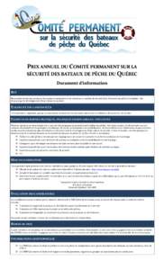 PRIX ANNUEL DU COMITÉ PERMANENT SUR LA SÉCURITÉ DES BATEAUX DE PÊCHE DU QUÉBEC Document d’information BUT Reconnaître les bonnes pratiques, les pratiques exemplaires et les initiatives en matière de sécurité d