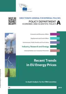 DIRECTORATE GENERAL FOR INTERNAL POLICIES POLICY DEPARTMENT A: ECONOMIC AND SCIENTIFIC POLICY Recent Trends in EU Energy Prices  IN-DEPTH ANALYSIS