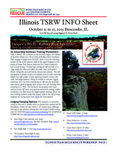 ROPES THAT RESCUE LTD.! 1400 SHANGRI LA DRIVE, SEDONA, AZ USA7299 Illinois TSRW INFO Sheet October 11 to 17, 2015 Buncombe, IL