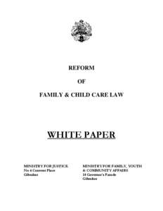 REFORM OF FAMILY & CHILD CARE LAW WHITE PAPER