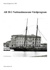 Statens fastighetsverkAB 20:1 Nationalmuseum Vårdprogram Foto Nationalmuseum