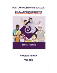 PORTLAND COMMUNITY COLLEGE DENTAL HYGIENE PROGRAM (Revised late December 2013; new content in blue) PROGRAM REVIEW FALL 2013