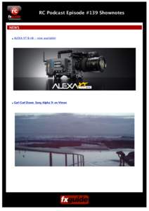 RC Podcast Episode #139 Shownotes NEWS • ALEXA XT B+W - now available! • Curl Curl Dawn. Sony Alpha 7r on Vimeo