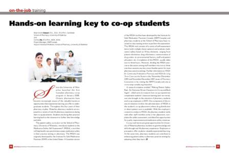 on-the-job training  Hands-on learning key to co-op students Marc-André Gravel, B.Sc., B.Ed., B.Sc.Phm. Candidate School of Pharmacy, University of Waterloo and