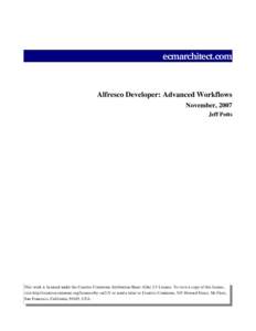 ecmarchitect.com  Alfresco Developer: Advanced Workflows November, 2007 Jeff Potts