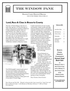 The Window Pane Brazoria County Historical Museum Discover Where Texas Began Land, Race & Class in Brazoria County The story of Varner-Hogg is the story of