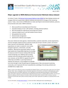 July 12, 2013  Major upgrade to NEMI (National Environmental Methods Index) released For almost 11 years, the National Environmental Methods Index (NEMI) has been helping scientists and managers find and compare data-col