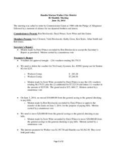 Hamlin Morton Walker Fire District Bi Monthly Meeting June 16, 2014 The meeting was called to order by Commissioner Guion at 1900 with the Pledge of Allegiance followed by a moment of silence for our departed brothers an