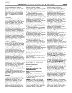 Federal Register / Vol. 72, No[removed]Friday, April 20, [removed]Notices an environment that is clean and healthy, and to reduce damage on the public lands and resources. In some specific areas that receive heavy use, BLM m