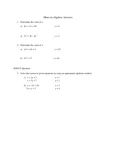 More on Algebra: Answers 1. Determine the value of x. a) 8x = -2x + 40 x=4