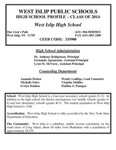 Regents Examinations / West Islip High School / New York City Department of Education / Pelham Memorial High School / Queens High School for the Sciences / New York / Education in the United States / Education in New York