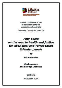    Annual Conference of the Independent Scholars Association of Australia The Lucky Country 50 Years On