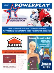 [removed]Ausgabe 1 Freitag, 13. September 2013, 20 Uhr - Eissporthalle Ravensburg  Ravensburg Towerstars-Rote Teufel Bad Nauheim