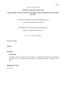 Page 1 V.I.C. Tit. 29, Ch. 19 Note VIRGIN ISLANDS CODE ANNOTATED Copyright © 2008 by THE LIEUTENANT GOVERNOR for THE GOVERNMENT OF THE VIRGIN ISLANDS