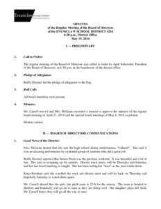 MINUTES of the Regular Meeting of the Board of Directors of the ENUMCLAW SCHOOL DISTRICT #216 6:30 p.m., District Office May 19, 2014 I — PRELIMINARY