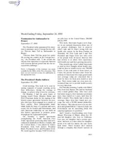 Week Ending Friday, September 24, 1993 Nomination for Ambassador to Brunei September 17, 1993 The President today announced his intention to nominate career Foreign Service officer Theresa Anne Tull as Ambassador to Brun