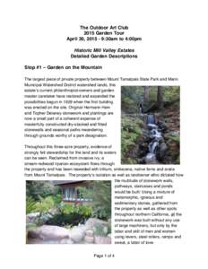    The Outdoor Art Club 2015 Garden Tour April 30, :30am to 4:00pm Historic Mill Valley Estates