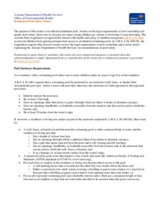 Arizona Department of Health Services Office of Environmental Health Residential Pool Safety Notice The purpose of this notice is to educate residential pool* owners on the legal requirements of pool ownership and proper