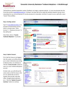 Concordia University Bookstore Textbook Adoptions – A Walkthrough    The Bookstore’s textbook requisition system (TextReq) is no longer a separate website – it’s now incorporated into th