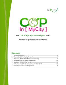The COP in MyCity Annual Report 2013 “Climate cooperation is in our hands” Summary 1. 2.