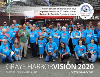 Vision partners and volunteers have improved more than 60 Harbor homes through the Paint the Corridor program.