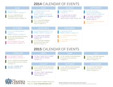 2014 CALENDAR OF EVENTS JUNE JULY  16–21, 23–28